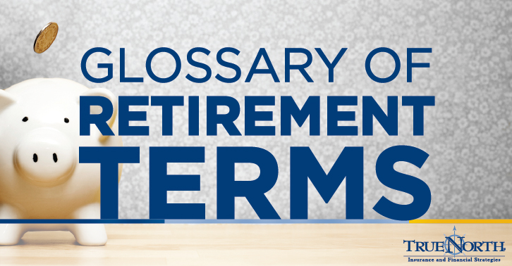 Glossary of Retirement Terms