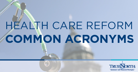 There are a growing number of acronyms used in health care reform ...