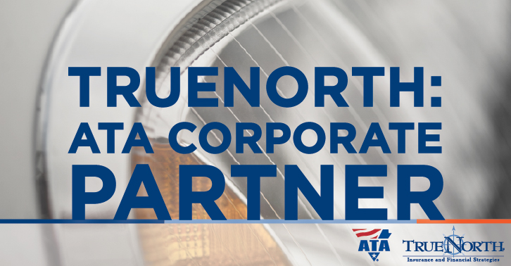 TrueNorth: American Trucking Associations (ATA) Corporate Partner