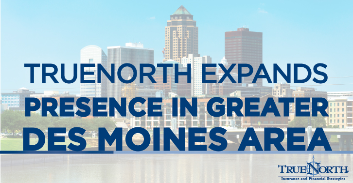 TrueNorth Expands Presence in Central Iowa